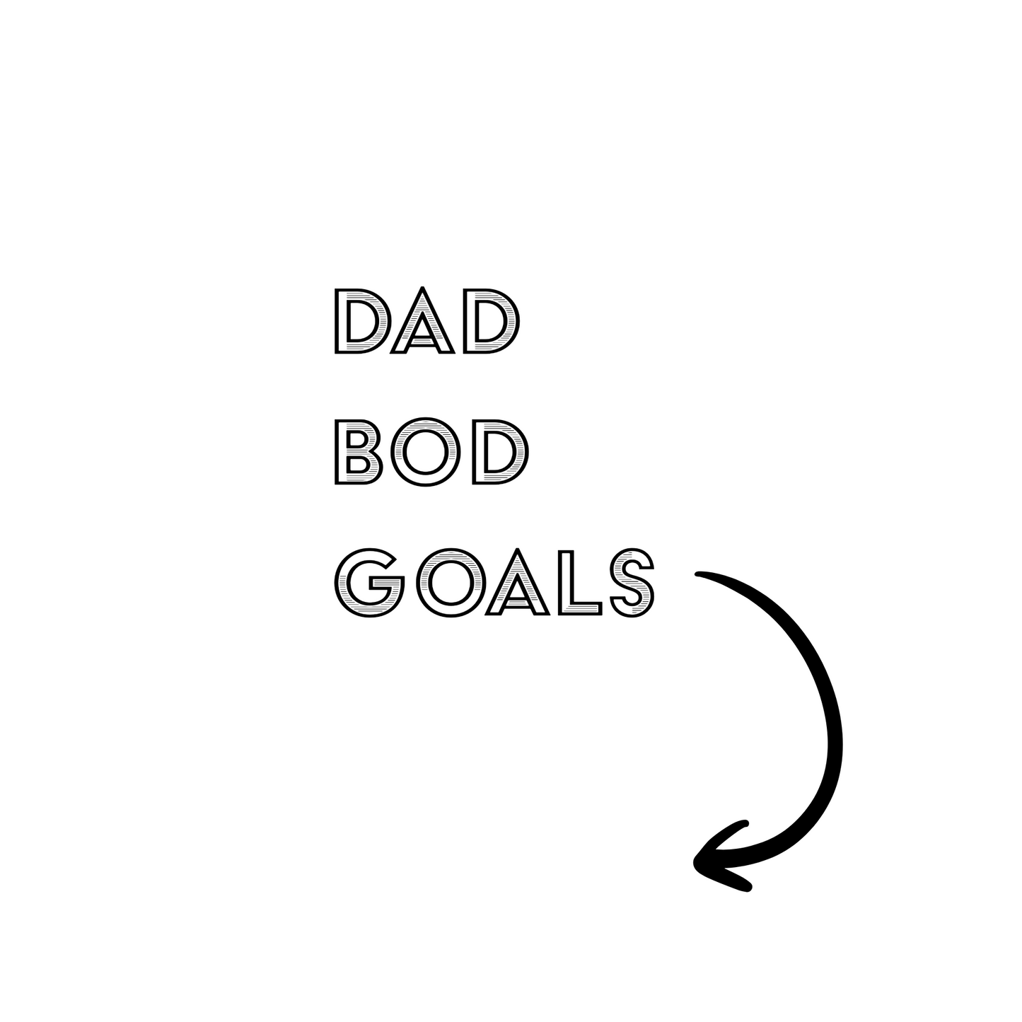 Dad Bod Goals T-Shirt